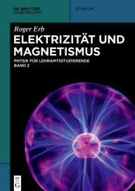 Title: Elektrizität und Magnetismus, Author: Roger Erb