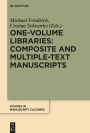 One-Volume Libraries: Composite and Multiple-Text Manuscripts