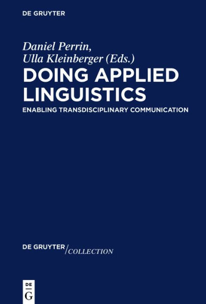 Doing Applied Linguistics: Enabling Transdisciplinary Communication