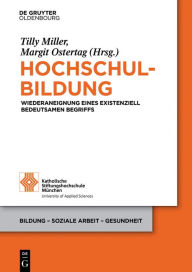 Title: Hochschulbildung: Wiederaneignung eines existenziell bedeutsamen Begriffs, Author: Heart Of Midnight / (Br)