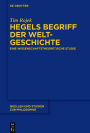 Hegels Begriff der Weltgeschichte: Eine wissenschaftstheoretische Studie