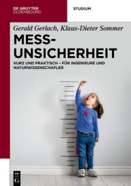 Title: Messunsicherheit: Kurz und praktisch - für Ingenieure und Naturwissenschafler / Edition 1, Author: Gerald Gerlach