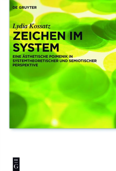 Zeichen im System: Eine ästhetische Poimenik in systemtheoretischer und semiotischer Perspektive