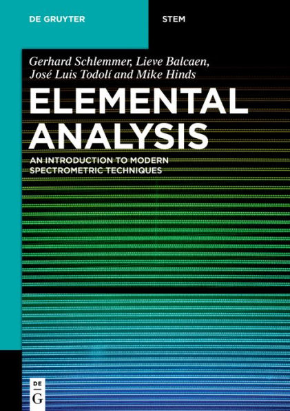 Elemental Analysis: An Introduction to Modern Spectrometric Techniques / Edition 1