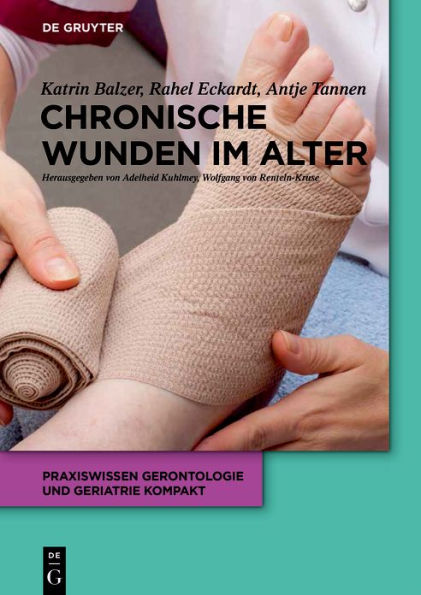 Chronische Wunden im Alter / Edition 1