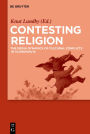 Contesting Religion: The Media Dynamics of Cultural Conflicts in Scandinavia