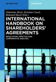 Title: International Handbook on Shareholders´ Agreements: Regulation, Practice and Comparative Analysis, Author: Sebastian Mock