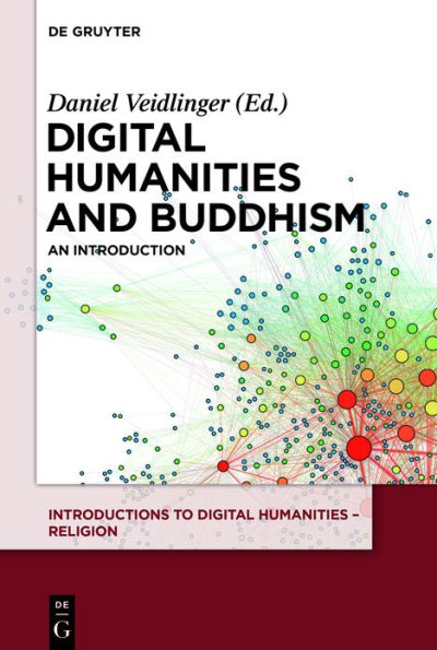 Digital Humanities and Buddhism: An Introduction