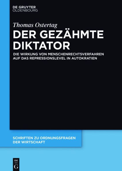 Der gezähmte Diktator: Die Wirkung von Menschenrechtsverfahren auf das Repressionslevel Autokratien