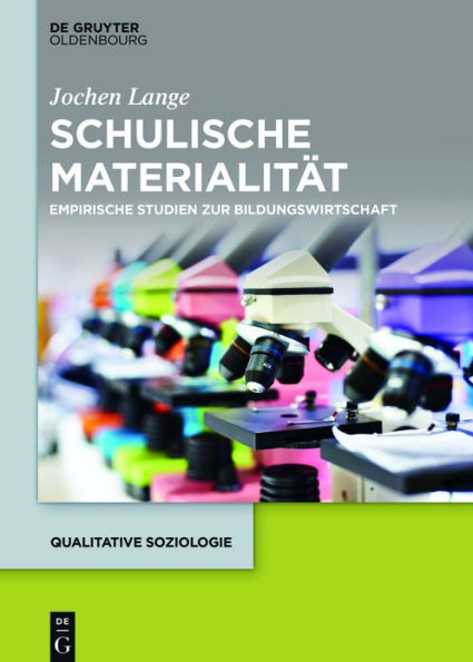 Schulische Materialität: Empirische Studien zur Bildungswirtschaft