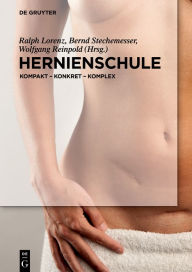 Title: Hernienschule: kompakt - konkret - komplex, Author: Ralph Lorenz