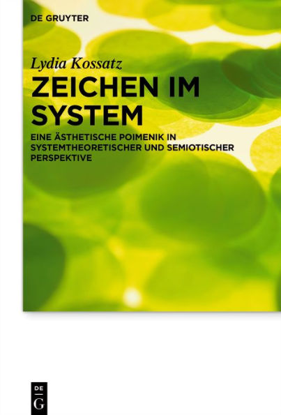 Zeichen im System: Eine ästhetische Poimenik in systemtheoretischer und semiotischer Perspektive