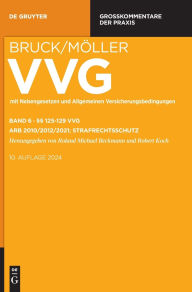 Title: §§ 125-129 VVG: ARB 2010/2012; Strafrechtsschutz, Author: Roland Michael Beckmann