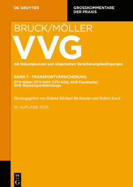 Title: §§ 130-141: DTV-Güter; DTV-VHV; DTV-ADS; AVB Flusskasko; AVB Wassersportfahrzeuge, Author: Roland Michael Beckmann