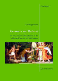 Title: Genoveva von Brabant: Ein romantisches Schlusselthema in der bildenden Kunst des 19. Jahrhunderts, Author: Mario