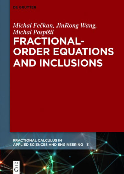 Fractional-Order Equations and Inclusions / Edition 1