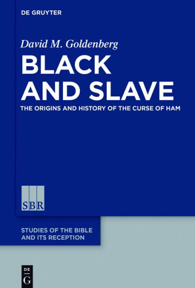 Black and Slave: the Origins History of Curse Ham