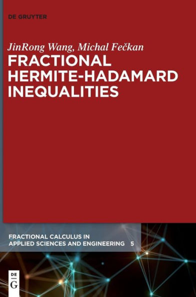 Fractional Hermite-Hadamard Inequalities / Edition 1