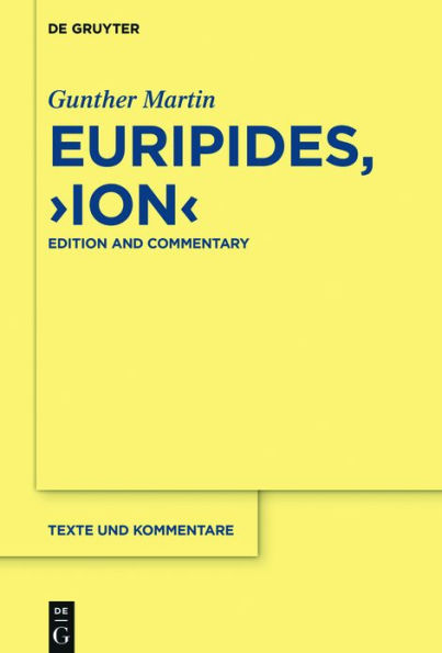 Euripides, "Ion": Edition and Commentary