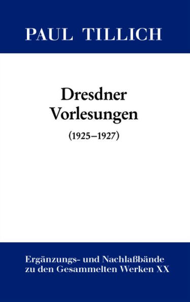 Dresdner Vorlesungen: (1925-1927)