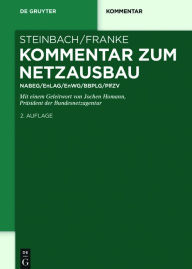 Title: Kommentar zum Netzausbau: NABEG/EnLAG/EnWG/BBPlG/PlfZV, Author: Armin Steinbach