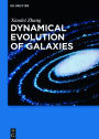 Dynamical Evolution of Galaxies / Edition 1