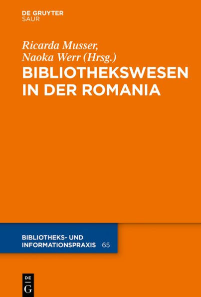 Das Bibliothekswesen in der Romania