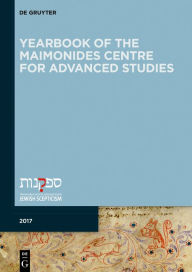 Title: Yearbook of the Maimonides Centre for Advanced Studies. 2017, Author: Bill Rebiger