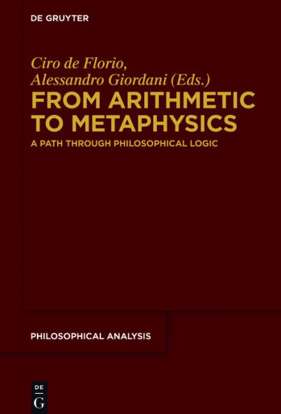 From Arithmetic to Metaphysics: A Path through Philosophical Logic