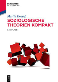 Title: Soziologische Theorien kompakt, Author: Martin Endre#x000DF;