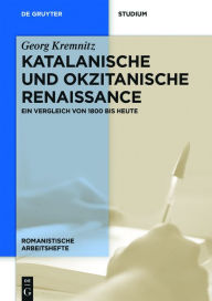 Title: Katalanische und okzitanische Renaissance: Ein Vergleich von 1800 bis heute, Author: Georg Kremnitz