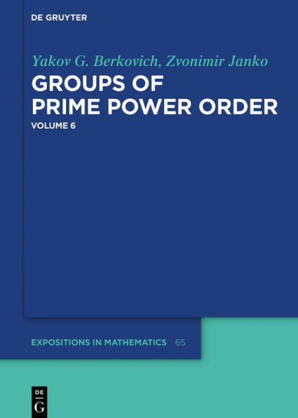 Groups of Prime Power Order. Volume 6 / Edition 1