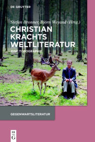 Title: Christian Krachts Weltliteratur: Eine Topographie, Author: Stefan Bronner