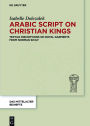 Arabic Script on Christian Kings: Textile Inscriptions on Royal Garments from Norman Sicily
