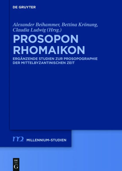 Prosopon Rhomaikon: Ergänzende Studien zur Prosopographie der mittelbyzantinischen Zeit