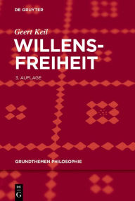 Title: Willensfreiheit, Author: Geert Keil