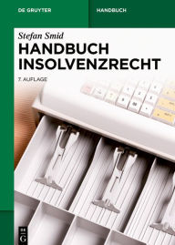 Title: Handbuch Insolvenzrecht, Author: Stefan Smid