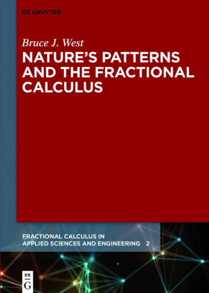 Nature's Patterns and the Fractional Calculus / Edition 1