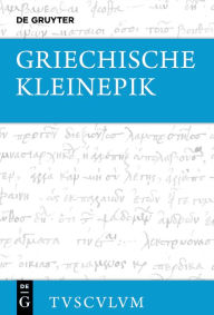 Title: Griechische Kleinepik: Griechisch - deutsch, Author: Manuel Baumbach