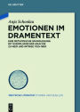 Emotionen im Dramentext: Eine methodische Grundlegung mit exemplarischer Analyse zu Neid und Intrige 1750-1800