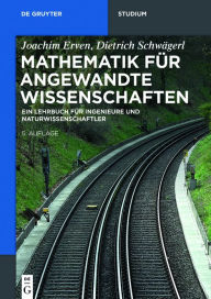 Title: Mathematik für angewandte Wissenschaften: Ein Lehrbuch für Ingenieure und Naturwissenschaftler / Edition 5, Author: Joachim Erven