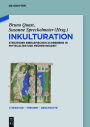 Inkulturation: Strategien bibelepischen Schreibens in Mittelalter und Früher Neuzeit