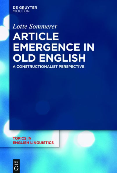 Article Emergence Old English: A Constructionalist Perspective