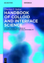 Basic Principles of Interface Science and Colloid Stability / Edition 1