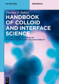 Title: Basic Principles of Interface Science and Colloid Stability, Author: Tharwat F. Tadros