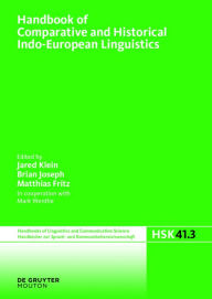 Title: Handbook of Comparative and Historical Indo-European Linguistics, Author: Jared Klein