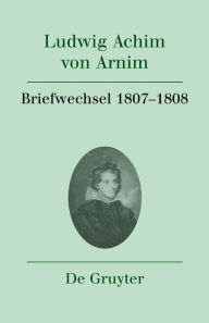 Title: Briefwechsel IV (1807-1808), Author: Heinz Härtl