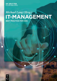 Title: IT-Management: Best Practices für CIOs / Edition 1, Author: Michael Lang