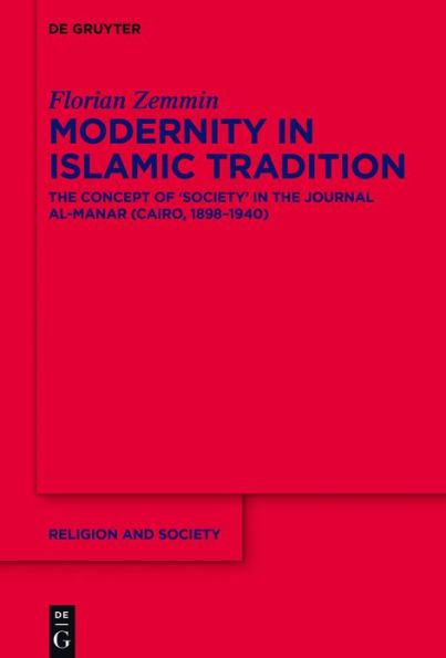 Modernity Islamic Tradition: the Concept of 'Society' Journal al-Manar (Cairo, 1898-1940)