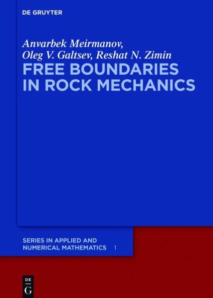 Free Boundaries in Rock Mechanics / Edition 1